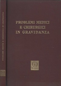 Problemi medici e chirurgici in gravidanza - Libro Usato ...