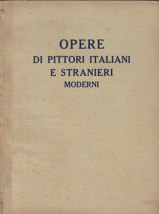 Opere di pittori italiani e stranieri moderni - copertina