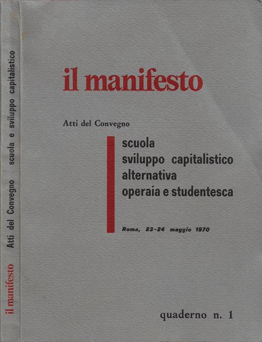 Il Manifesto - Atti del Convegno "Scuola e sviluppo capitalistico: per una alternativa operaia e studentesca" (Roma, 23-24 maggio 1970) - copertina