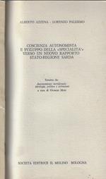 Coscienza autonomistica e sviluppo della specialità verso un nuovo rapporto stato-regione sarda