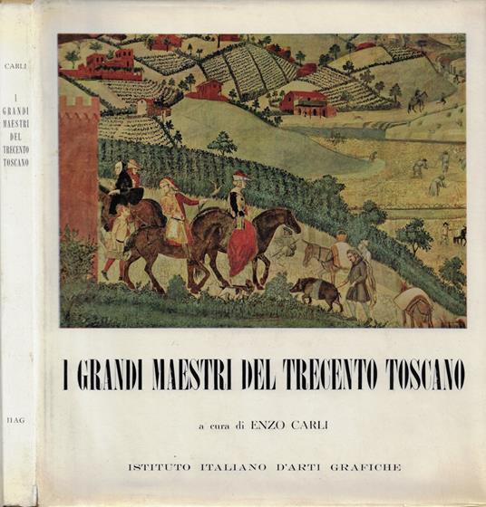 I Grandi Maestri del Trecento Toscano - copertina