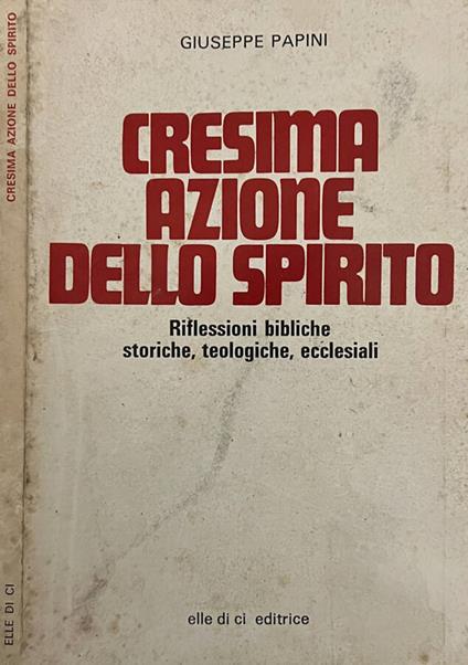 Cresima azione dello spirito - copertina
