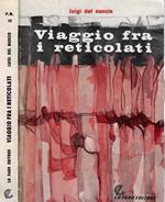 Viaggio fra i reticolati