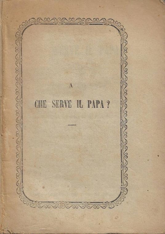A che serve il Papa? - copertina
