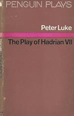 The play of Hadrian VII