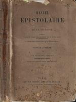 Manuel epistolaire a l'usage de la Jeunesse contenat toutes les instructions necessaires sur les divers genres de correspondance et un grand nombre d'exemples puisé dans les meilleurs écrivains