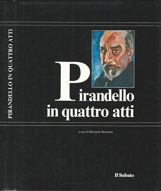 Pirandello in quattro atti - copertina