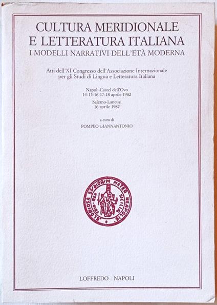 Cultura meridionale e letteratura italiana. I modelli narrativi dell'età moderna - copertina
