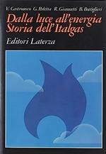 Dalla Luce All'Energia. Storia Dell'Italgas