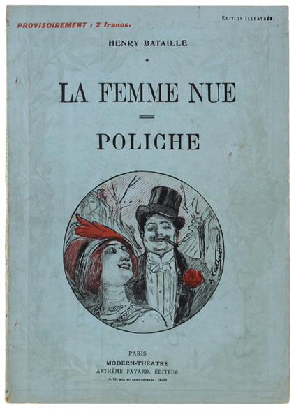 Femme Nue (Pièce En 4 Actes - Poliche (Comédie En 4 Actes) - Bataille Henry - Fayard, Modern-Théâtre. N° 14. Sans Date, Vers - 1920 - copertina