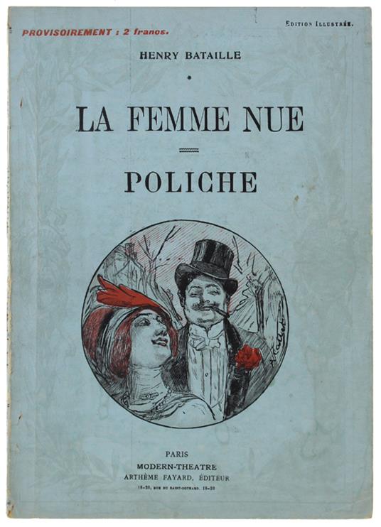 Femme Nue (Pièce En 4 Actes - Poliche (Comédie En 4 Actes) - Bataille Henry - Fayard, Modern-Théâtre. N° 14. Sans Date, Vers - 1920 - copertina