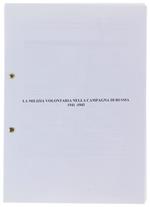 Milizia Volontaria Nella Campagna Di Russia 1941-1943 (Fascicolo In Fotocopia) - Anonimo - Senza Dati Editoriali, Circa - 2005