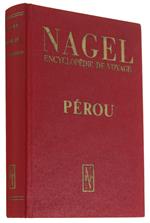 Perou. Nagel - Encyclopédie De Voyage - Collectif: Janine Brisseau Loaiza, Henri Favre Et Danièle Lavallée - Nagel, - 1978
