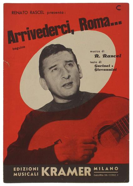 Arrivederci Roma. Spartito X Canto, Mandolino O Fisarmonica - Rascel, Garinei E Giovannini - Kramer, - 1954 - copertina