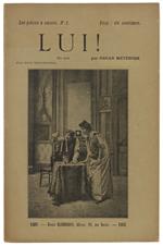 Lui!. Drame En Un Acte - Méténier Oscar - Ernest Flammarion, Collection 