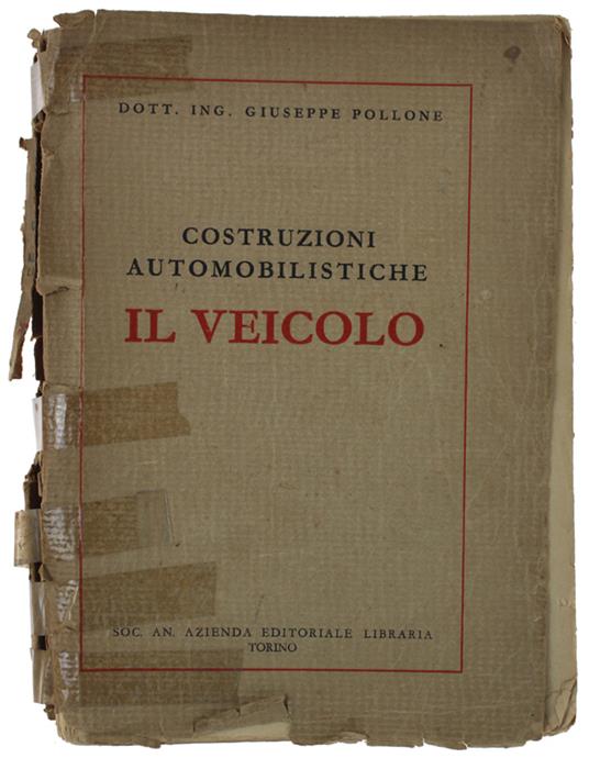 Costruzioni Automobilistiche - Il Veicolo [Prima Edizione - Volume Slegato] - Pollone Giuseppe - Giuseppe Paolone - copertina