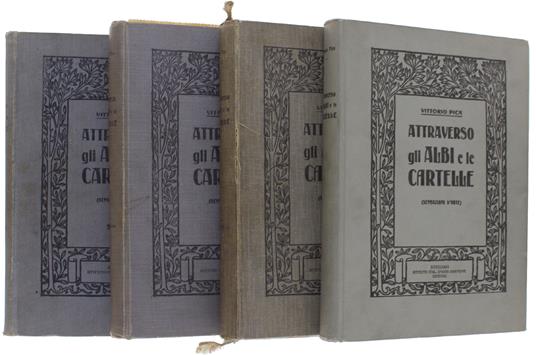 Attraverso Gli Albi E Le Cartelle. Sensazioni D'arte 1a, 2a, 3a, 4a Serie - Pica Vittorio - Vittorio Pica - copertina