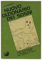 Nuovo Dizionario Dei Sogni. Come Interpretarli E Ricavare Numeri Per Vincere Al Lotto