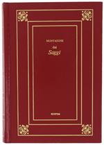 Dai Saggi - Montaigne Michel (De) - Edipem, La Nostra Biblioteca Classica 55, - 1980