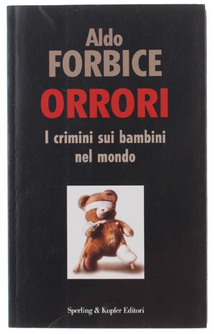 Orrori - Forbice Aldo - Sperling & Kupfer, Politica & Società - 2004 - Aldo Forbice - copertina