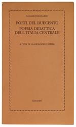 Poeti Del Duecento. Poesia Didattica Dell'italia Centrale