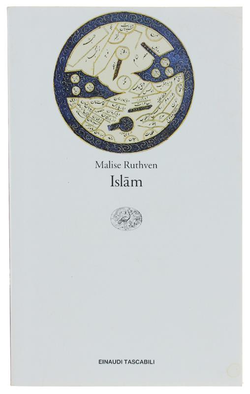 Islam - Ruthven Malise - Einaudi Tascabili. Saggi - 1999 - Malise Ruthven - copertina