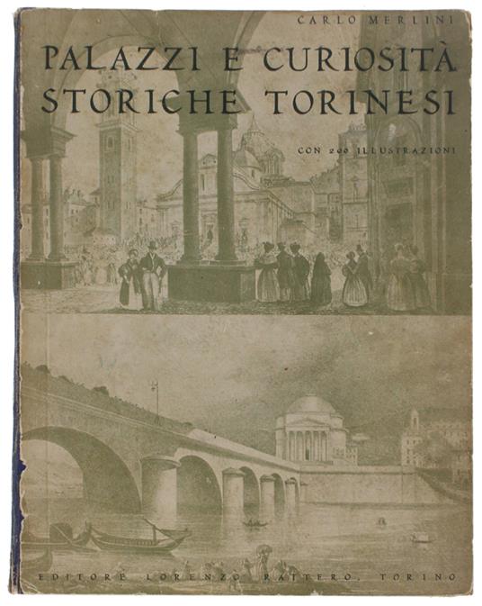 Palazzi E Curiosità Storiche Torinesi - Carlo Merlini - copertina