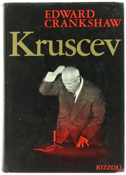 Kruscev. [Nuovo] - Crankshaw Edward - Edward Crankshaw - copertina