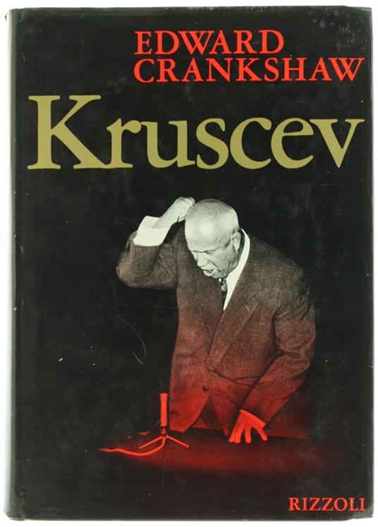 Kruscev. [Nuovo] - Crankshaw Edward - Edward Crankshaw - copertina