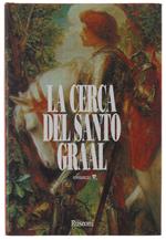 Cerca Del Santo Graal. Romanzo