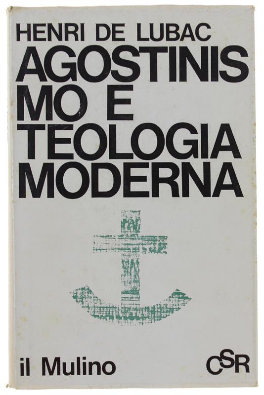 Agostinismo E Teologia Moderna - Henri de Lubac - copertina