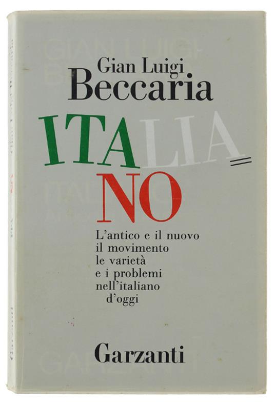 Italiano. Antico E Nuovo - Gian Luigi Beccaria - copertina