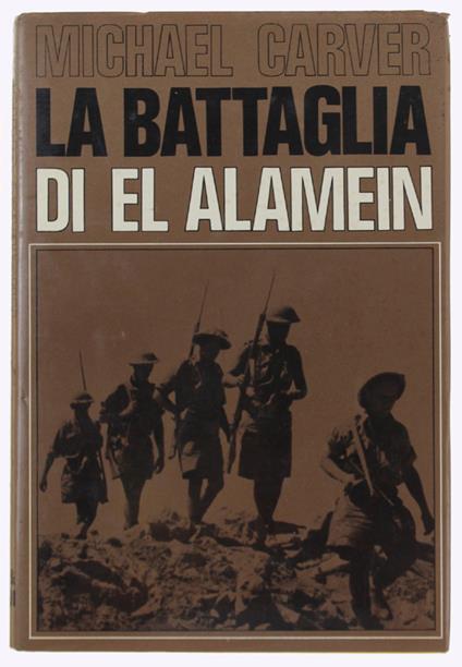 Battaglia Di El Alamein - Micheal Carver - copertina