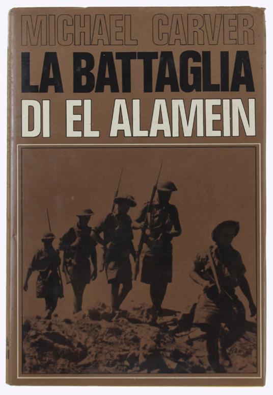 Battaglia Di El Alamein - Micheal Carver - copertina