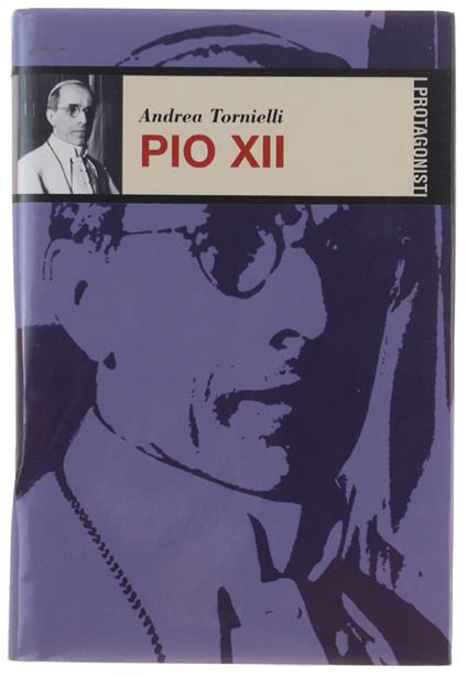 Pio Xii - Andrea Tornielli - copertina