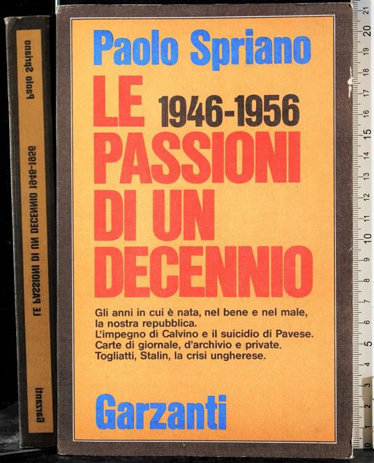 Le passioni di un decennio 1946-1956 - Paolo Spriano - copertina