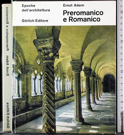 Preromanico e Romanico - Ernst Adam - copertina