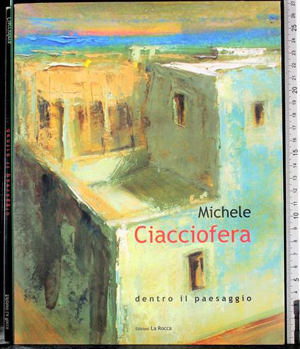 Michele Ciacciofera. Dentro il paesaggio - Aurelio Pes - copertina