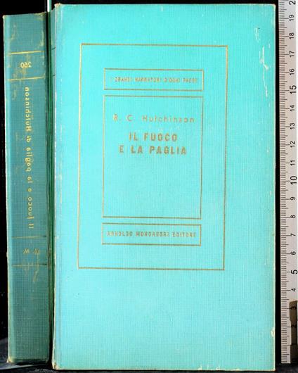 Il fuoco e la paglia - R. C. Hutchinson - copertina