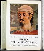 Tutta la pittura di Piero Della Francesca
