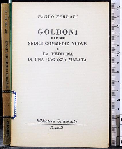 Goldoni e le sue sedici commedie nuove e la medicina - Ferrari - copertina