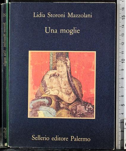Una moglie - Lidia Storoni Mazzolani - copertina