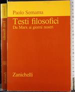 Testi filosofici. Da Marx ai giorni nostri