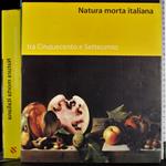 Natura morta italiana tra Cinquecento e Settecento