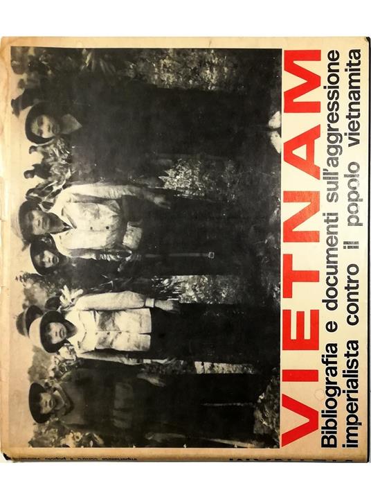 Vietnam Bibliografia e documenti sull'aggressione imperialista contro il popolo vietnamita - copertina