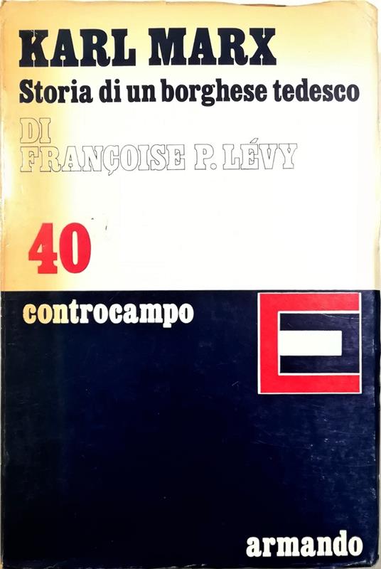 Karl Marx Storia di un borghese tedesco - copertina