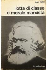 Lotta di classe e morale marxista Appendice: dizionario marxista-leninista