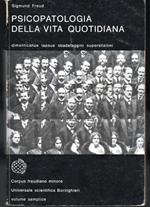 Psicopatologia della vita quotidiana Dimenticanze, lapsus, sbadataggini, superstizioni ed errori
