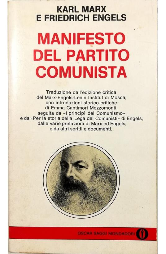 Manifesto del Partito Comunista Seguito da Principi del Comunismo e da Per la storia della Lega dei Comunisti di F. Engels, dalle prefazioni di Marx ed Engels per le varie edizioni del Manifesto e da altri scritti e documenti - copertina