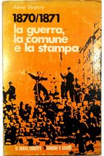 1870-1871 La guerra, la Comune e la stampa